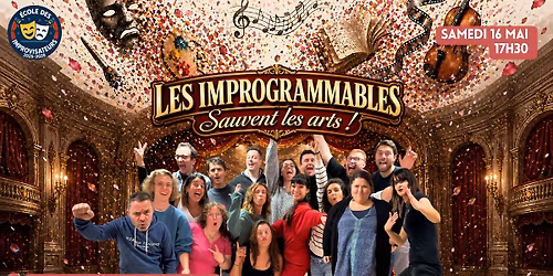 Les Improgrammables sauvent les arts ! (show d'improvisation)