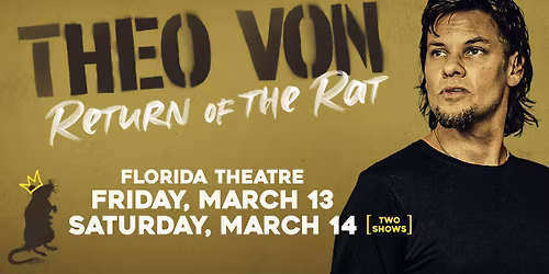 Theo Von: Return of the Rat - Show 3