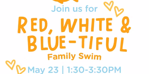 Red, White & Blue-Tiful Family Swim