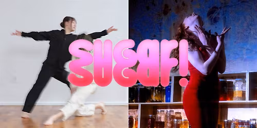 Sugar Sugar! Shared Evening: Julia Antinozzi + Isa Spector