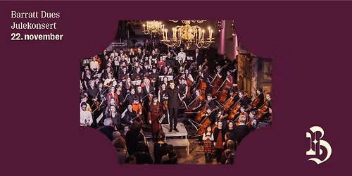 Barratt Dues Julekonsert \u2013 kl. 18