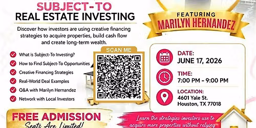 Houston Investors: Don't Miss This FREE Subject-To Masterclass