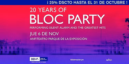 BLOC PARTY en Lima (Evento Oficial)
