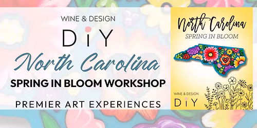 Sip & Paint! NC Spring in Bloom Workshop