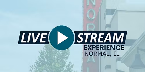 Normal, IL Livestream Experience