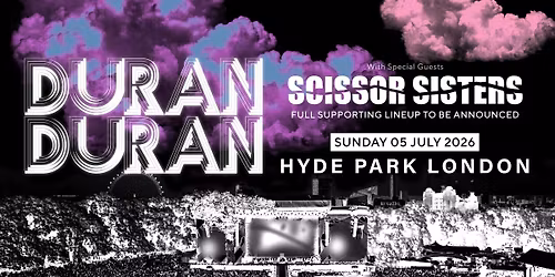 Duran Duran headlines American Express presents BST Hyde Park 2026