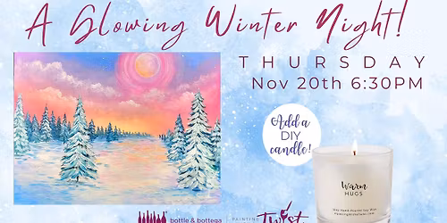 A Glowing Winter Night - Paint Party!