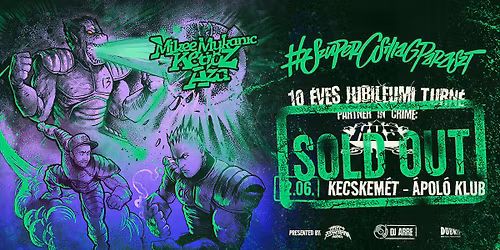 TELT H\u00c1Z! SzuperCsillagParaszt - 10 \u00e9ves jubileumi turn\u00e9 \/\/ Kecskem\u00e9t, \u00c1pol\u00f3 Klub