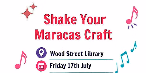 Summer Reading Challenge 2026 Shake your Maracas craft @Hale End Library