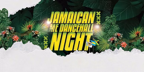 Jamaican Me Dancehall Night (21+)