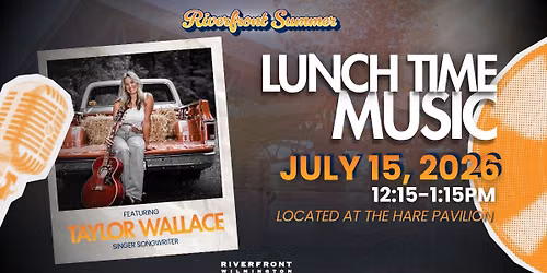 Lunch Time Music Continues with Taylor Wallace