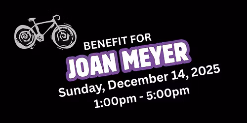 Save the date!  Benefit for Joan Meyer