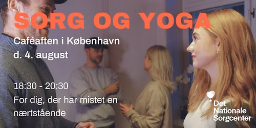 'Sorg og yoga' - Caf\u00e9aften i K\u00f8benhavn