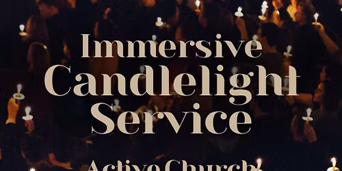 Immersive Candlelight Service at Active Church