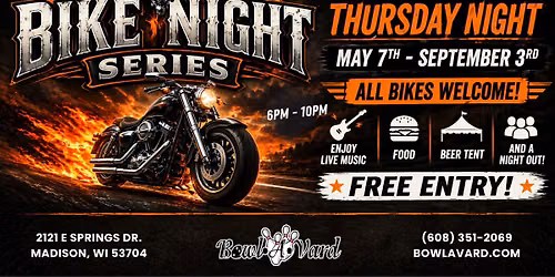 Bike Night Series presented by Bowl-A-Vard