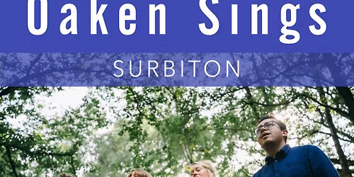 Oaken Sings - Surbiton