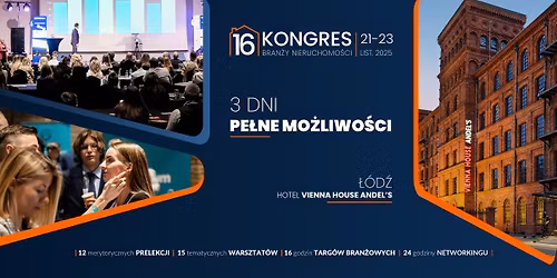 16. Kongres Bran\u017cy Nieruchomo\u015bci, \u0141\u00f3d\u017a 21-23 listopada 2025