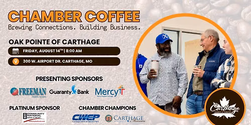 Chamber Coffee - Hosted by: Oak Pointe of Carthage