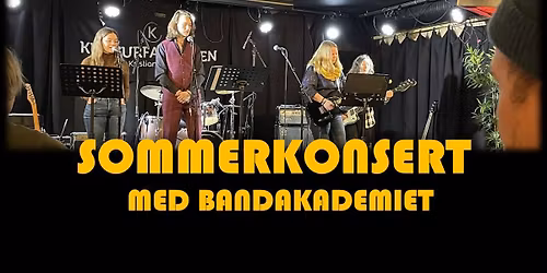 Sommerkonsert med BandAkademiet \/\/ Kulturfabrikken