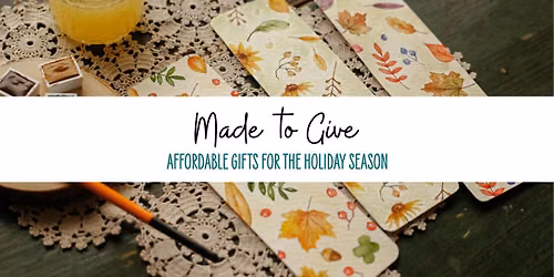 First Friday Gallery Opening\u2014Made to Give: Affordable Gifts for the Holiday Season
