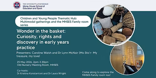 Wonder in the basket: Curiosity, rights & discovery in early years practice