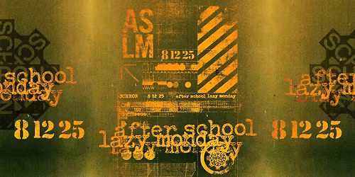 AFTER SCHOOL LAZY MONDAY: PATRYK QUJAWA, OLIVER KOTIU\u017bY\u0143SKI