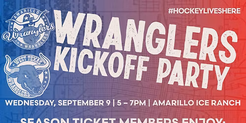 WRANGLERS SEASON KICKOFF PARTY 