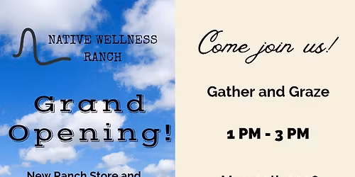 Native Wellness Ranch Grand Opening