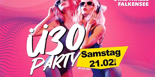 Die gro\u00dfe \u00dc-30 Party Falkensee