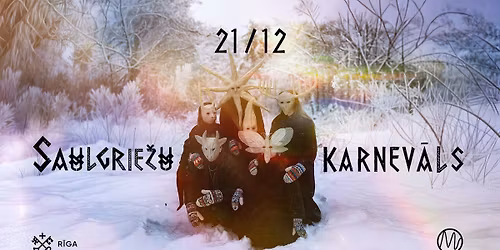 SAULGRIE\u017dU KARNEV\u0100LS