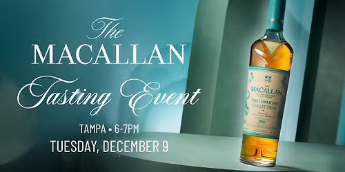 The Macallan Tasting Event - Tampa