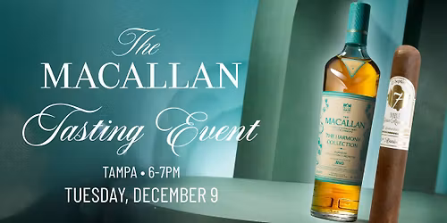 The Macallan Tasting Event - Tampa