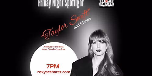 Roxy's Cabaret Presents: Taylor Swift and Friends