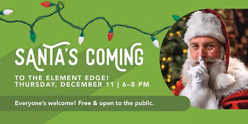 Meet Santa at the Element Edge