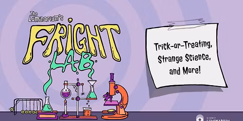 The Luminarium\u2019s Fright Lab