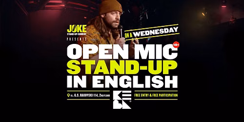 Open Mic Stand-up Comedy in English on a WEDNESDAY, TOO! JUNE 24th