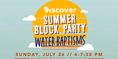 Summer Block Party: North Beach Water Baptisms