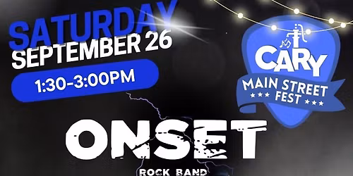 ONSET LIVE at Cary Main Street Fest!