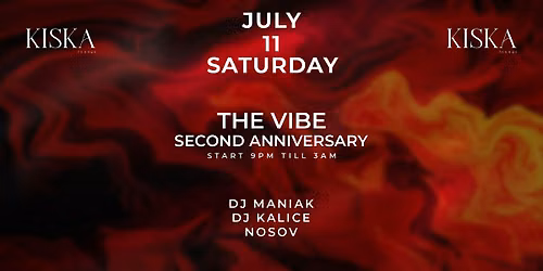 THE VIBE US \u2014 2ND ANNIVERSARY  AT KISKA LOUNGE 11 of JULY