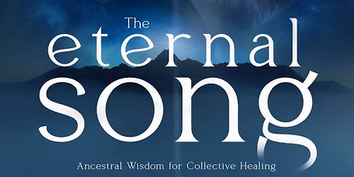 Kinship Village presents The Eternal Song
