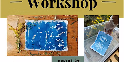 Cyanotype Workshop
