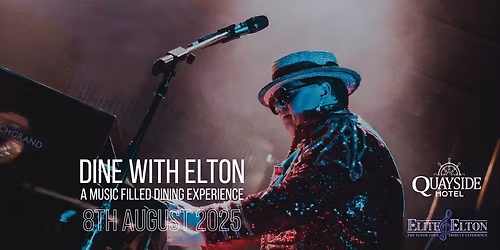 Dine with Elite Elton