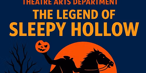 AHS presents "The Legend of Sleepy Hollow"