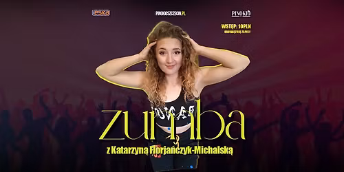 ZUMBA z Katarzyn\u0105 Florja\u0144czyk-Michalsk\u0105 | Pinokio 3.0
