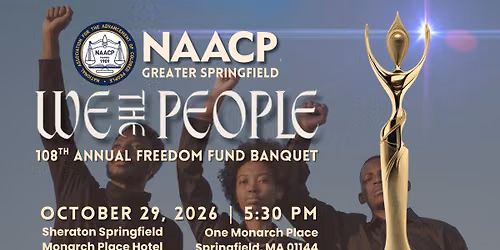Greater Springfield NAACP 108th Freedom Fund Banquet