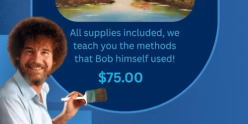 Pints and Paints Bob Ross Edition!