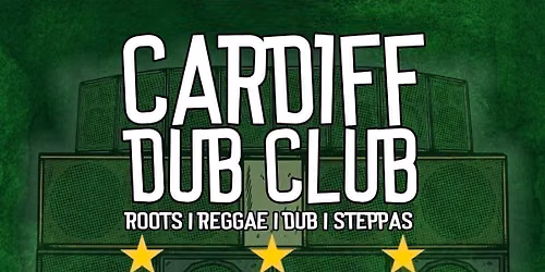 Cardiff Dub Club | Idris Sound meets Erb'An Dub Soundsystem