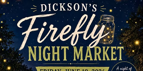 Dickson\u2019s Firefly Night Market