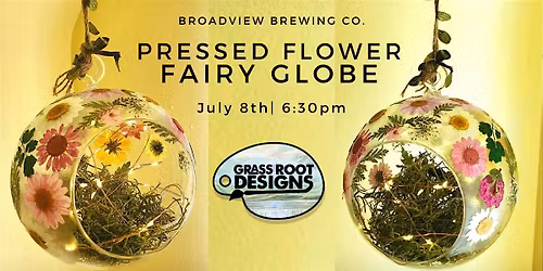 Pressed Flower Fairy Light Globe | Broadview Brewing Co.