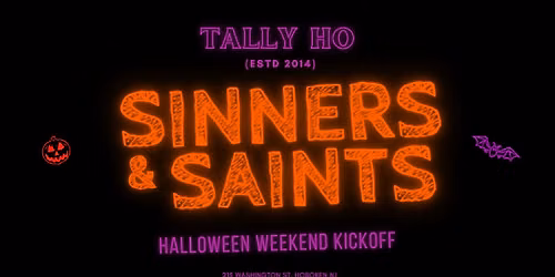 Sinners & Saints \u2014 Halloween Weekend Kickoff